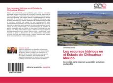 Portada del libro de Los recursos hídricos en el Estado de Chihuahua -México