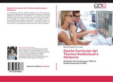 Bookcover of Diseño Curricular del Técnico Audiovisual a Distancia
