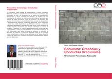 Secuestro: Creencias y Conductas Irracionales的封面