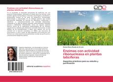 Bookcover of Enzimas con actividad ribonucleasa en plantas laticíferas