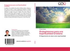 Bookcover of Prolegómenos para una Espiritualidad Cristiana