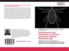 Capa do livro de Inmunización con Subolesin en bovinos contra garrapatas Boophilus spp. 