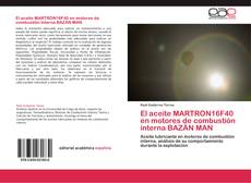 Обложка El aceite MARTRON16F40 en motores de combustión interna BAZÁN MAN
