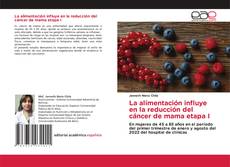 Buchcover von La alimentación influye en la reducción del cáncer de mama etapa I