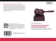 Portada del libro de Guía para la casación penal en Colombia