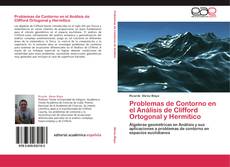 Bookcover of Problemas de Contorno en el Análisis de Clifford Ortogonal y Hermítico