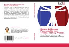 Bookcover of Manual de Riesgos Psicosociales en el Trabajo: Teoría y Práctica