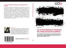 Capa do livro de La universidad en tiempos de radicalización política 