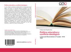 Copertina di Política educativa y conflicto ideológico