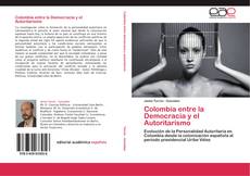 Buchcover von Colombia entre la Democracia y el Autoritarismo