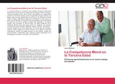La Competencia Moral en la Tercera Edad kitap kapağı