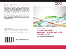 Bookcover of A poética de Erico Verissimo nos domínios da "escrita de si"