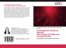 Portada del libro de Investigación de fibras ópticas microestructuradas con nanopartículas