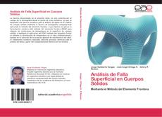 Análisis de Falla Superficial en Cuerpos Sólidos kitap kapağı