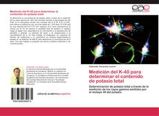 Bookcover of Medición del K-40 para determinar el contenido de potasio total