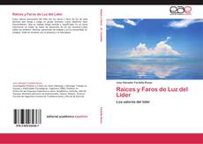 Raíces y Faros de Luz del Líder kitap kapağı