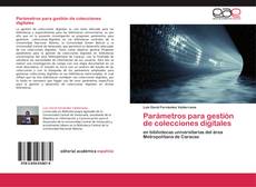 Capa do livro de Parámetros para gestión de colecciones digitales 
