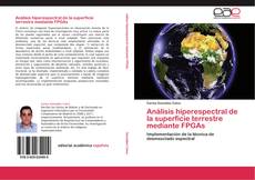 Capa do livro de Análisis hiperespectral de la superficie terrestre mediante FPGAs 