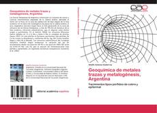 Portada del libro de Geoquímica de metales trazas y metalogénesis, Argentina