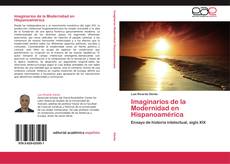 Bookcover of Imaginarios de la Modernidad en Hispanoamérica