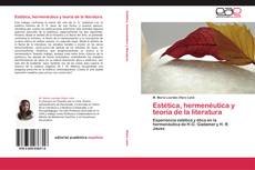 Bookcover of Estética, hermenéutica y teoría de la literatura