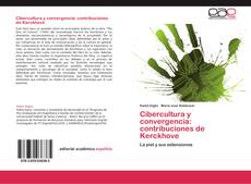 Portada del libro de Cibercultura y convergencia: contribuciones de Kerckhove