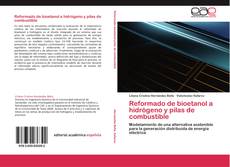 Bookcover of Reformado de bioetanol a hidrógeno y pilas de combustible