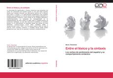 Bookcover of Entre el léxico y la sintaxis