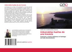Portada del libro de Imborrables huellas de una travesía