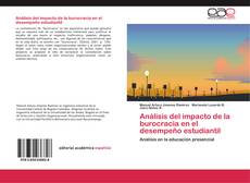 Bookcover of Análisis del impacto de la burocracia en el desempeño estudiantil