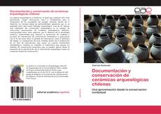 Couverture de Documentación y conservación de cerámicas arqueológicas chilenas