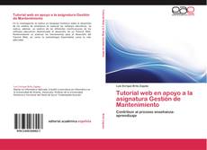 Bookcover of Tutorial web en apoyo a la asignatura Gestión de Mantenimiento