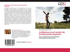 Buchcover von La Bioéica en el sector de la Educación Superior