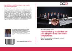 Buchcover von Factibilidad y viabilidad de una empresa de servicios temporales