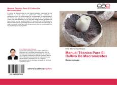 Обложка Manual Técnico Para El Cultivo De Macromicetes