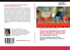Buchcover von Técnicas Diagnósticas RT-PCR y ELISA en detección de Aquabirnavirus