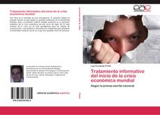 Bookcover of Tratamiento informativo del inicio de la crisis económica mundial