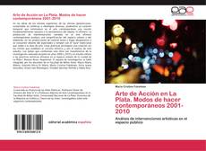 Portada del libro de Arte de Acción en La Plata. Modos de hacer contemporáneos 2001-2010