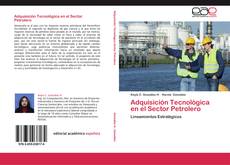 Capa do livro de Adquisición Tecnológica en el Sector Petrolero 