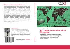 Buchcover von El Comercio Intraindustrial Norte-Sur