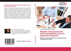 Buchcover von Modelo empresarial de éxito competitivo para la pequeña empresa