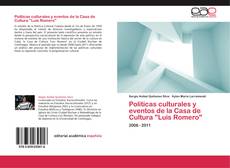 Portada del libro de Políticas culturales y eventos de la Casa de Cultura "Luis Romero"
