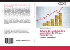 Bookcover of Estudio de viabilidad de la producción de GTL en Punta Loyola