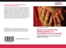 Bookcover of Divorcio en padres de adolescentes y su asociación con el maltrato