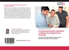 La Comunicación efectiva y eficaz en la gerencia escolar的封面