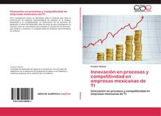 Bookcover of Innovación en procesos y competitividad en empresas mexicanas de TI