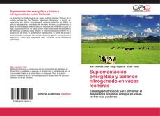 Suplementación energética y balance nitrogenado en vacas lecheras的封面