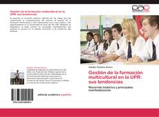 Bookcover of Gestión de la formación multicultural en la UPR: sus tendencias