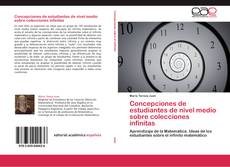 Buchcover von Concepciones de estudiantes de nivel medio sobre colecciones infinitas