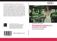 Capa do livro de Precipitación pluvial  y su efecto en la salud 